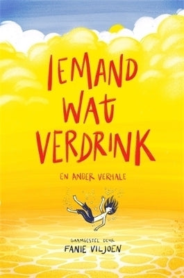 Iemand Wat Verdrink En Ander Verhale