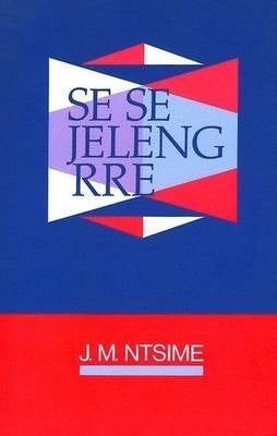 Se Je Jeleng Rre