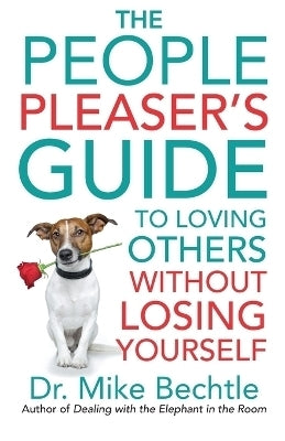 People Pleasers Guide to Loving Others Without Losing Yourself