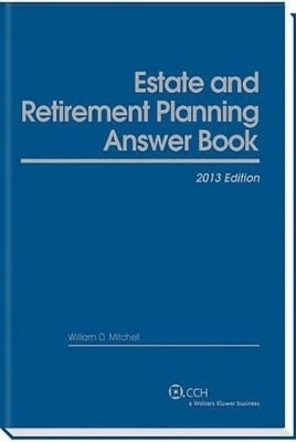Estate and Retirement Planning Answer Book