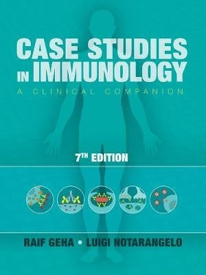 Case Studies in Immunology a Clinical Companion