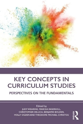 Key Concepts in Curriculum Studies Perspectives on the Fundamentals