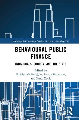 Behavioral Public Finance Individuals Society and the State