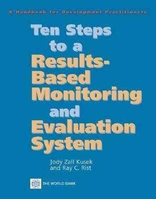 10 Steps to a Results Based Monitoring and Evaluation System Handbook (H/C)