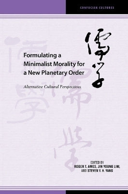 Formulating a Minimalist Morality for a New Planetary Order Alternative Cultural Perspectives (Conf
