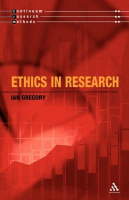 Ethics in Research (Continuum Research Methods Series)