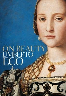 On Beauty a History of a Western Idea