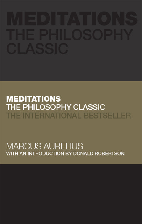 Meditations the Philosophy Classic