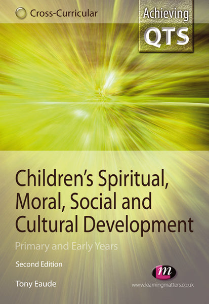 Childrens Spiritual, Moral, Social and Cultural Development