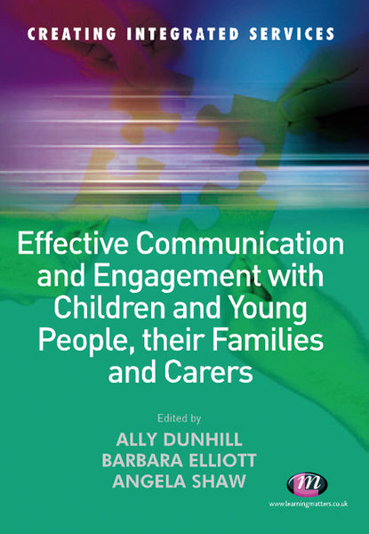 Effective Communication and Engagement With Children and Young People, Their Families and Carers