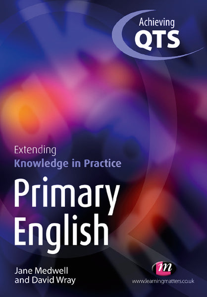 Primary English Extending Knowledge in Practice