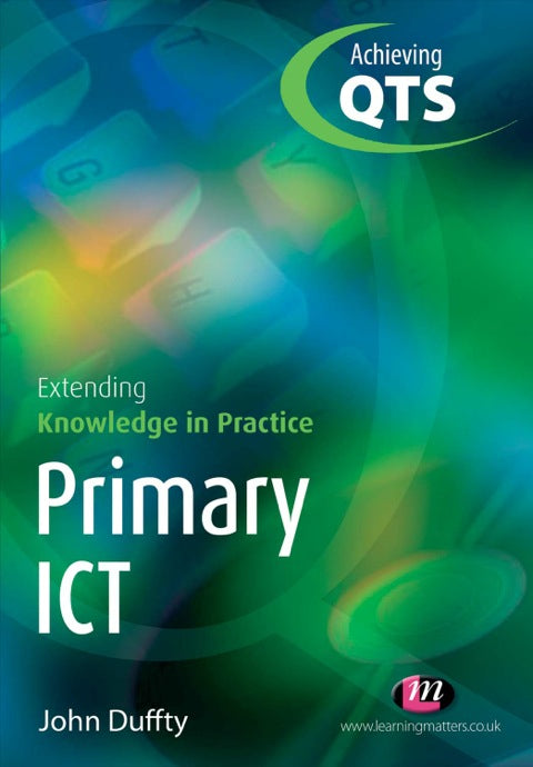 Primary Ict Extending Knowledge in Practice