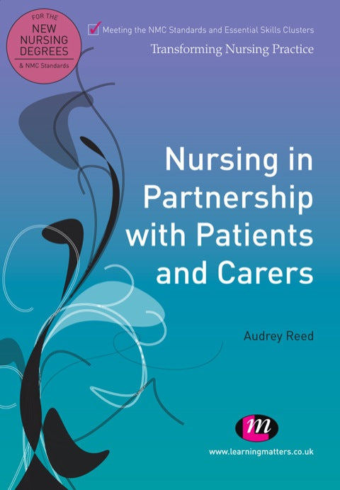 Nursing in Partnership With Patients and Carers