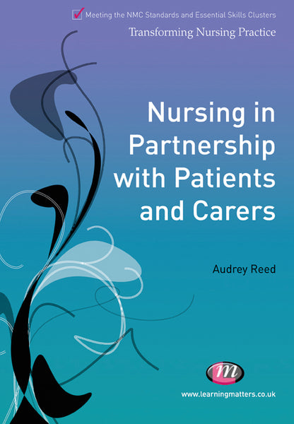 Nursing in Partnership With Patients and Carers