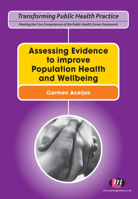 Assessing Evidence to Improve Population Health and Wellbeing