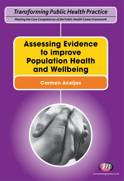 Assessing Evidence to Improve Population Health and Wellbeing