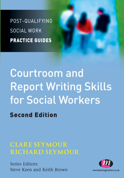 Courtroom and Report Writing Skills for Social Workers