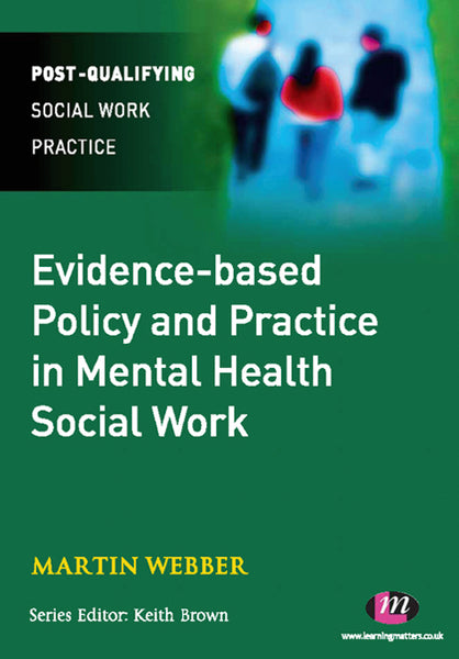 Evidence-Based Policy and Practice in Mental Health Social Work