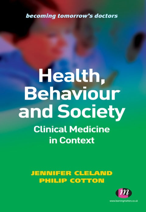 Health Behaviour and Society Clinical Medicine in Context