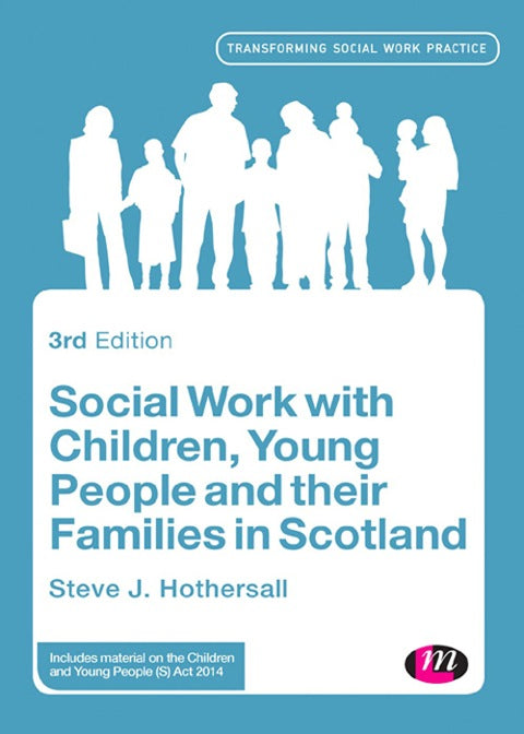 Social Work With Children Young People and Their Families in Scotland