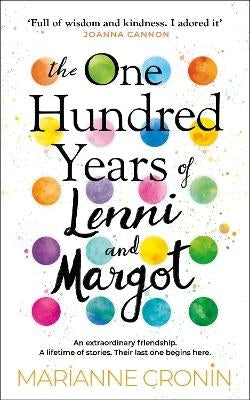 100 Years of Lenni and Margot Perfect for Fans of Uplifting Book Club Fiction