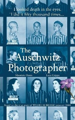 Auschwitz Photographer Based on the True Story of Wilhelm Brasse Prisoner 3444
