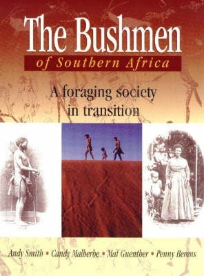 Bushman of SA a Foraging Society in Transition