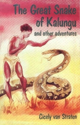 Great Snake of Kalungu and Other Adventures