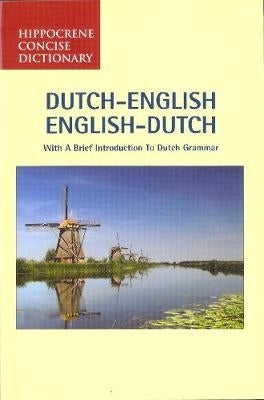 Dutch English/English Dutch Concise Dict With Brief Intro to Dutch Grammar