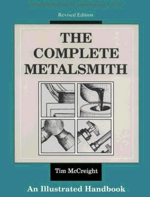 Complete Metalsmith Illustrated Handbook
