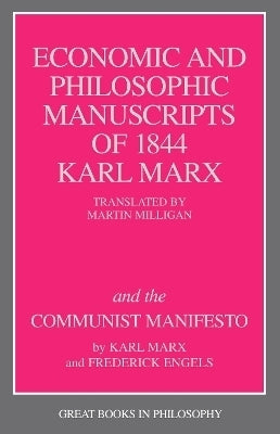 Economic and Philosophic Manuscripts of 1844 and Communist Manifesto