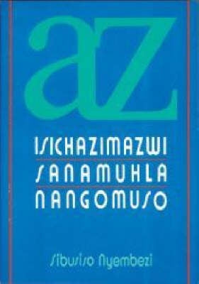 Isichazimazwi Sanamuhla Nangomuso