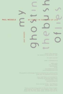 My Ghost in the Bush of Lies