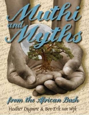 Muthi and Myths From the African Bush