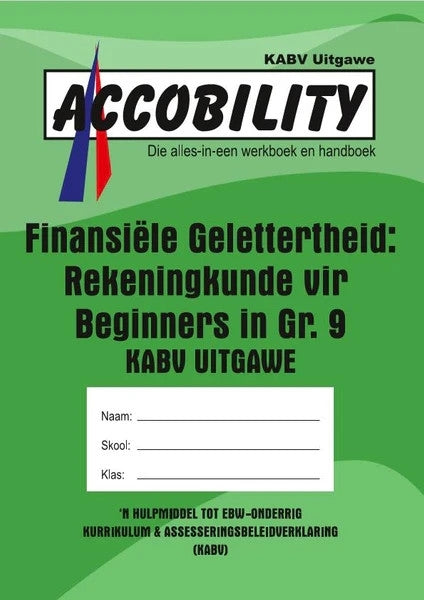 Accobility Finansiele Geletterheid Rekeningkunde vir Beginners in Gr 9 (Groen)
