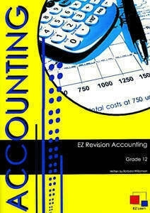 Ez Accounting Revision Gr 12