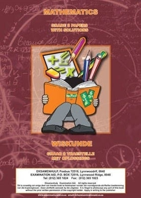 Maths Gr 8 (Examination Aid) (2ND - 2014 Edition) by Anon – Van Schaik