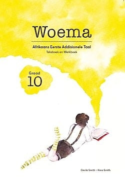 Woema Afrikaans Eerste Addisionele Taal Gr 10 (Teksboek En Werkboek)