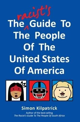 Racists Guide to the People of the Usa
