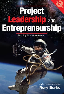 Project Leadership and Entrepreneurship Building Innovative Teams