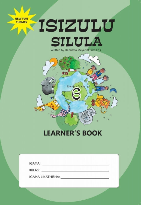 Isizulu Silula Gr 6 (Learner Book)