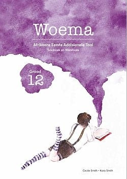 Woema Afrikaans Eerste Addisionele Taal Gr 12 (Teksboek En Werkboek)
