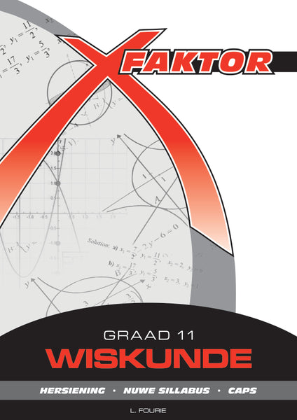 X-Faktor Graad 11 Wiskunde Studiegids (Caps)
