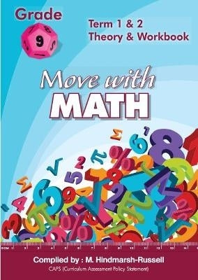 Move With Maths Gr 9 (Theory and Workbook) (Term 1 and 2) (Caps)