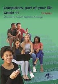 Computers Part of Your Life Gr 11 (Refer to 9781067244347)