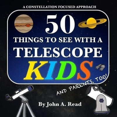 50 Things to See With a Telescope - Kids