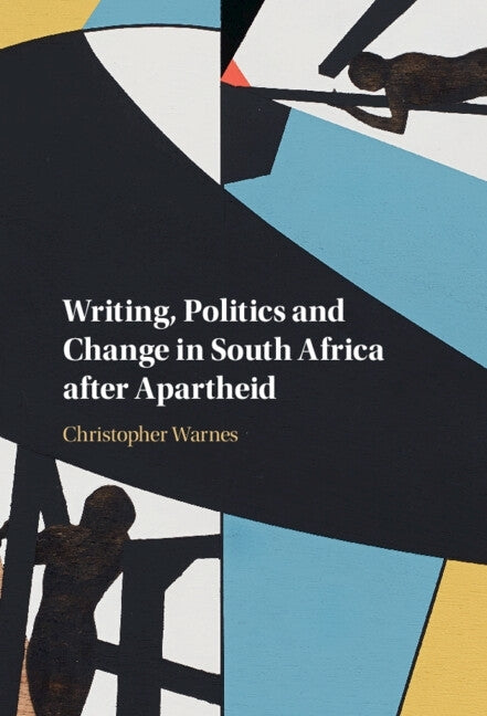 Writing Politics and Change in SA After Apartheid (H/C)