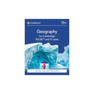 Cambridge Igcse and O Level Geography Digital (Teachers Resource) (Ebook)