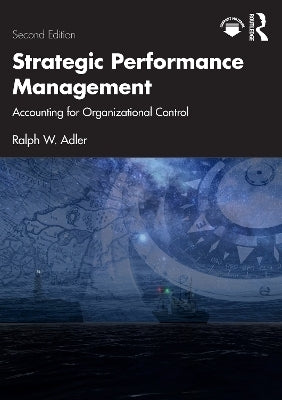 Strategic Performance Management Accounting for Organizational Control