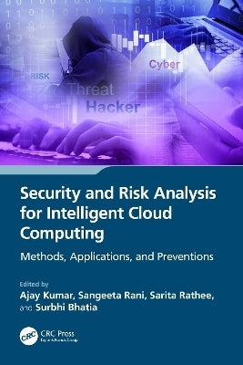Security and Risk Analysis for Intelligent Cloud Computing Methods Applications and Preventions